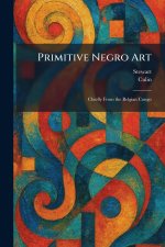 Primitive Negro Art