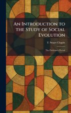 An Introduction to the Study of Social Evolution