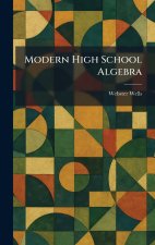 Modern High School Algebra