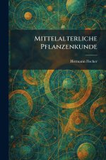 Mittelalterliche Pflanzenkunde