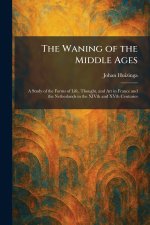 The Waning of the Middle Ages