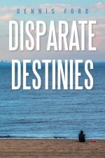 Disparate Destinies