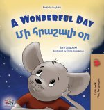 A Wonderful Day (English Armenian Bilingual Children's Book)