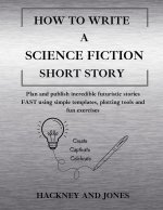 How To Write A Science Fiction Short Story