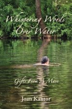 Whispering Words Over Water