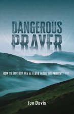 Dangerous Prayer