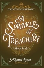 A Sprinkle of Treachery