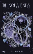 Immortal consequences - Tome 2 - Ruinous Ends