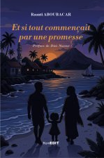Et si tout commençait par une promesse