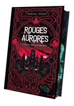 Rouges Aurores, tome 1 - La Confrérie nous protège - Tome 1 La Confrérie nous protège