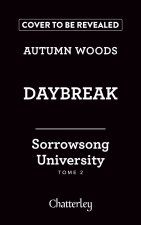 Sorrowsong University - Tome 2 Daybreak