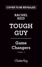 Game changers - Tome 3 Tough Guy