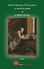 Le Secret du poète ou le Métier de Dieu
