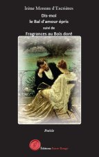 Dis-moi le Bal d'amour épris