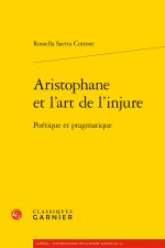 Aristophane et l'art de l'injure - poétique et pragmatique