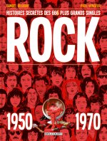 Rock - Histoire secrète des 66 meilleurs singles (1950-1970)