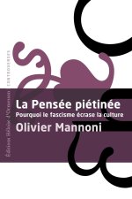 La Pensée piétinée : pourquoi le fascisme écrase la culture
