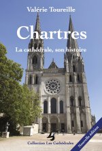 Chartres La cathédrale, son histoire