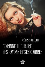 Corinne Luchaire, entre rayons et ombres