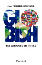 Globish - Les langues en péril ?