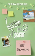 1 mission pour 2 Lecœur - tome 1 : Swann