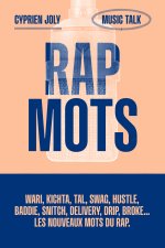 Les Mots du rap - Tome 1