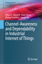 Channel-Awareness and Dependability in Industrial Internet of Things
