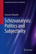 Schizoanalysis: Politics and Subjectivity