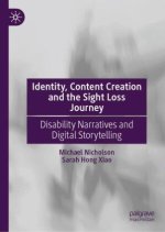 Identity, Content Creation and the Sight Loss Journey