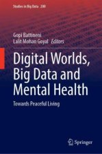 Digital Worlds, Big Data and Mental Health