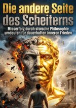 Die andere Seite des Scheiterns