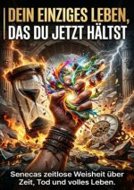 Dein einziges Leben, das du jetzt hältst