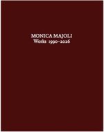 Monica Majoli Works 1990 - 2026 /anglais