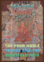 The Four Noble Truths And The Eightfold Path