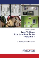 Low Voltage Practice Handbook Volume 1
