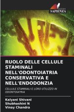 RUOLO DELLE CELLULE STAMINALI NELL'ODONTOIATRIA CONSERVATIVA E NELL'ENDODONZIA