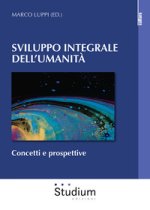 Sviluppo integrale dell’umanità. Concetti e prospettive