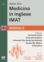 Alpha Test. Medicina in inglese IMAT 2026-2027. Manuale. Per test di ammissione universitari