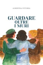 Guardare oltre i muri