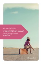 imprevisto del viaggio. Piccola guida per chi teme di smarrirsi