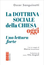 dottrina sociale della Chiesa oggi. Una lettura «forte»