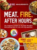 Meat. Fire. After Hours