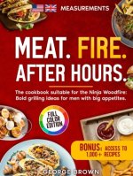 Meat. Fire. After Hours