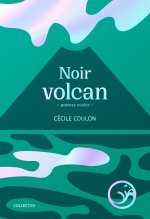 Noir volcan - Édition collector et augmentée