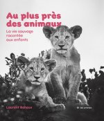 Au plus près des animaux