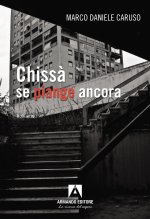 Chissà se piange ancora