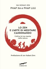 zen e l'arte di meditare camminando