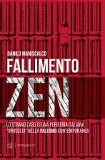 Fallimento zen. Lo strano caso di una periferia italiana «irrisolta» nella Palermo contemporanea