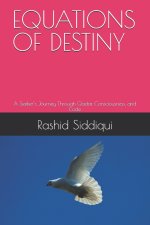 EQUATIONS OF DESTINY