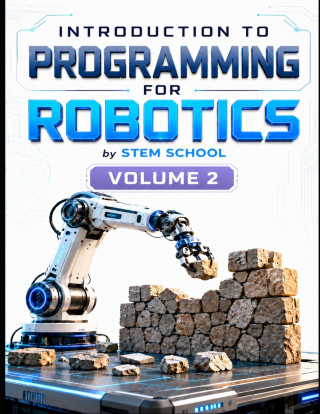 Introduction to Programming for Robotics Volume 2
